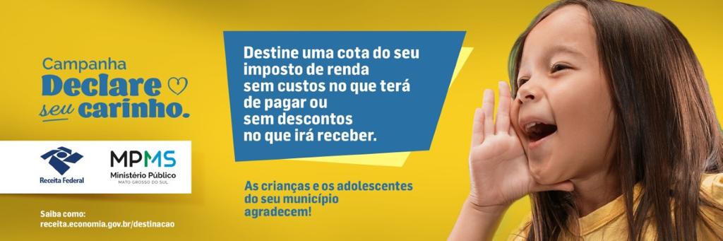 Campanha “Declare seu Carinho” promove o recolhimento de fundos para incentivos voltados a crianças e adolescentes vulneráveis 